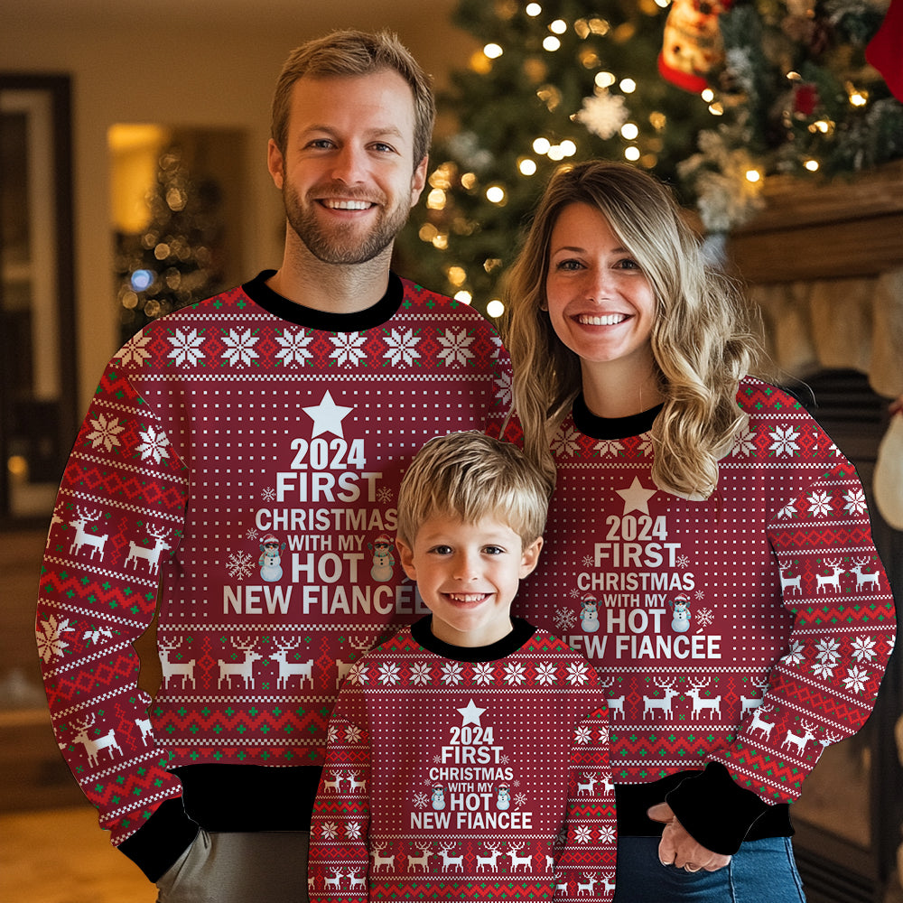 First Christmas With My Hot New Fiancée Ugly Christmas Sweater