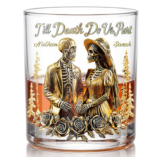 Personalized Couple Whiskey Glass - Till Death Do Us Part Gift