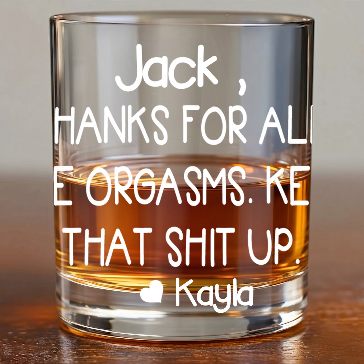 Personalized Funny Whiskey Glass - Custom Novelty Gag Gift