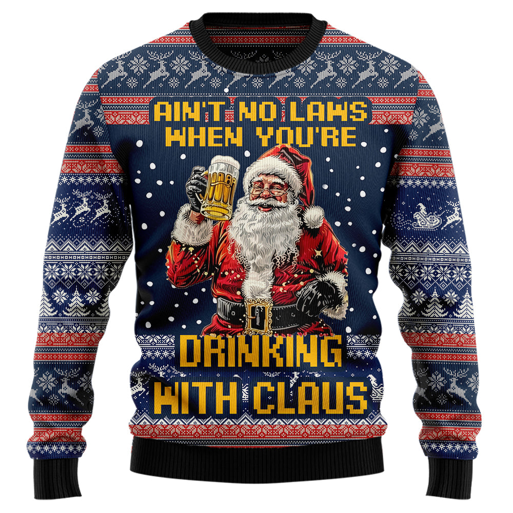 Ain't No Laws When You're Drinking with Claus Ugly Christmas Sweater