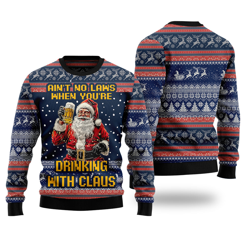 Ain't No Laws When You're Drinking with Claus Ugly Christmas Sweater