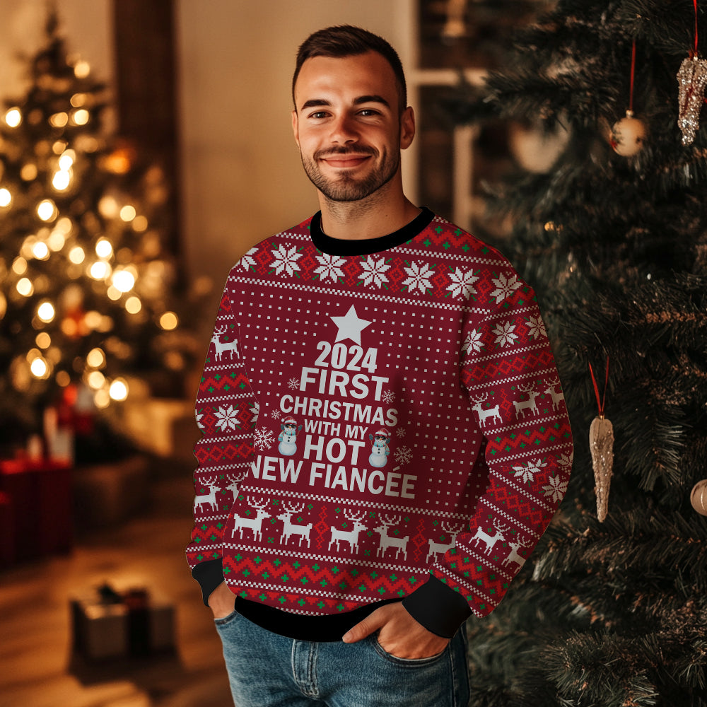 First Christmas With My Hot New Fiancée Ugly Christmas Sweater