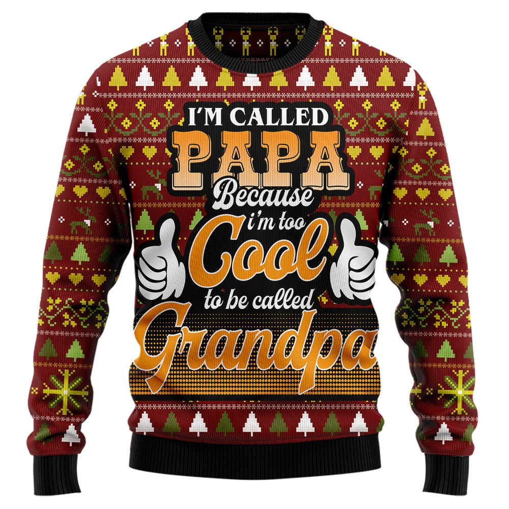 "I'm Called Papa Because I'm Too Cool to Be Called Grandpa" Ugly Christmas Sweater