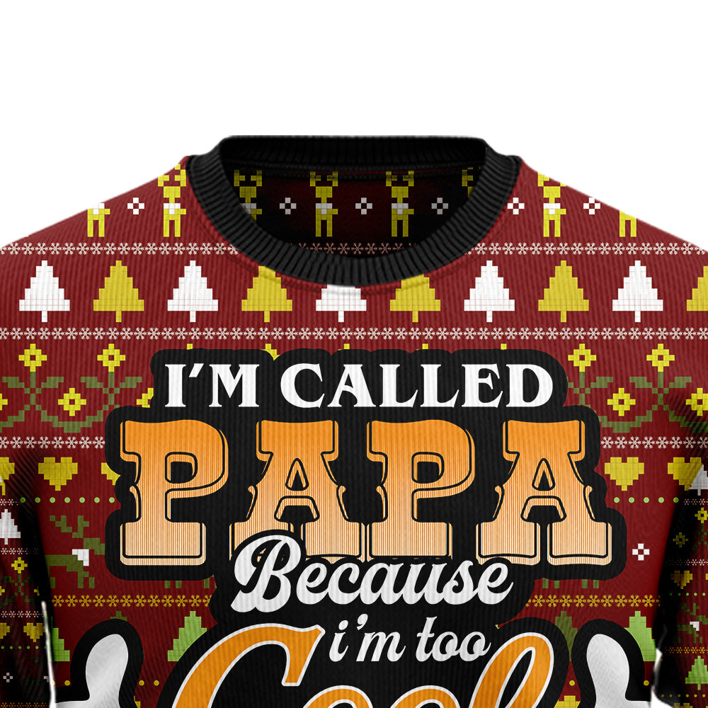 "I'm Called Papa Because I'm Too Cool to Be Called Grandpa" Ugly Christmas Sweater