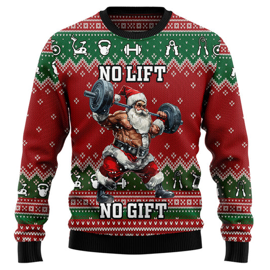 No Lift No Gift Santa Ugly Christmas Sweater