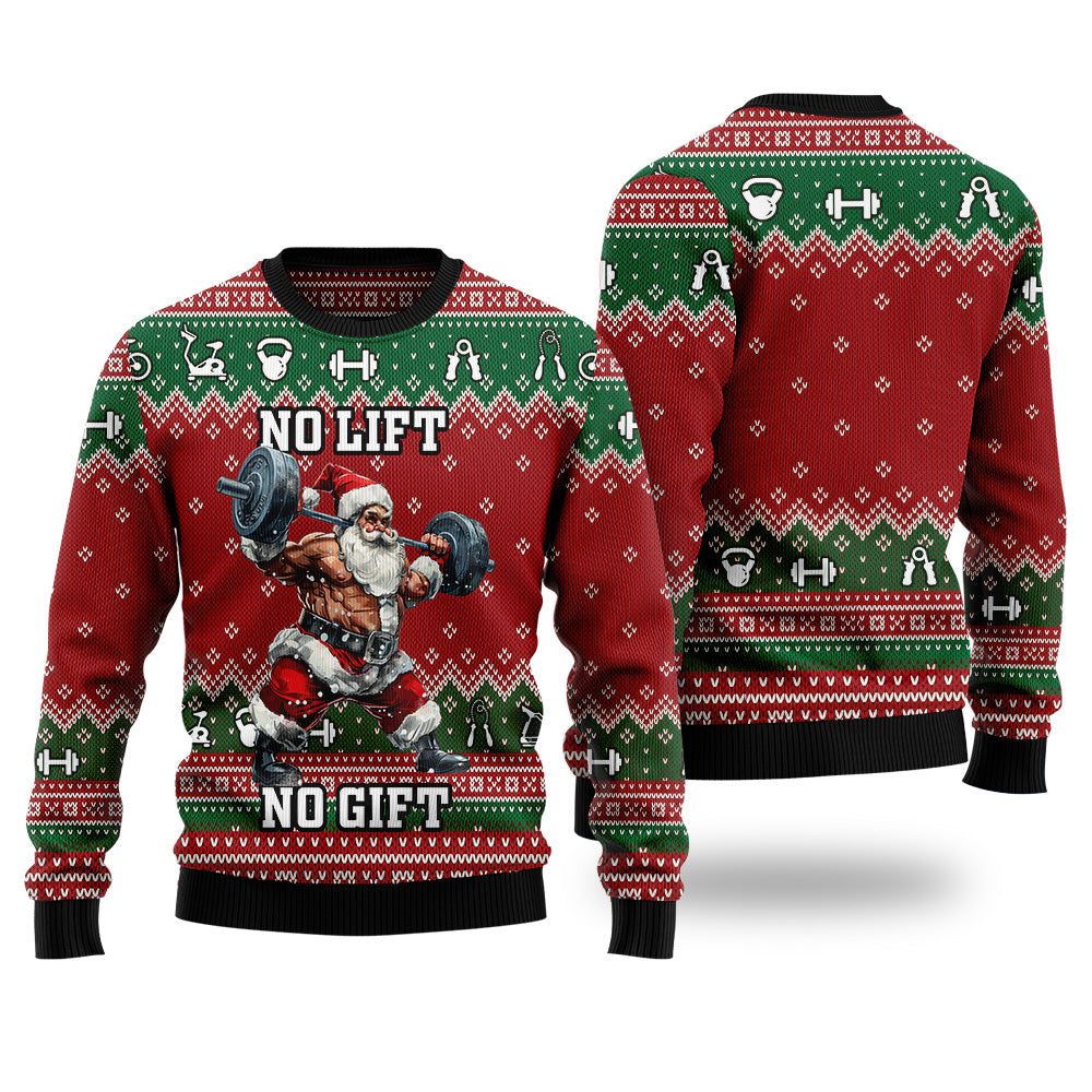 No Lift No Gift Santa Ugly Christmas Sweater