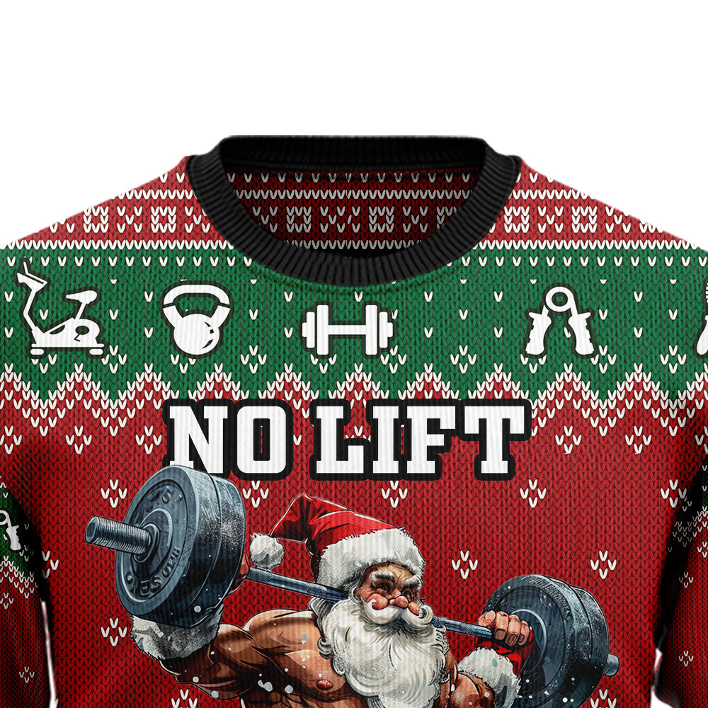 No Lift No Gift Santa Ugly Christmas Sweater