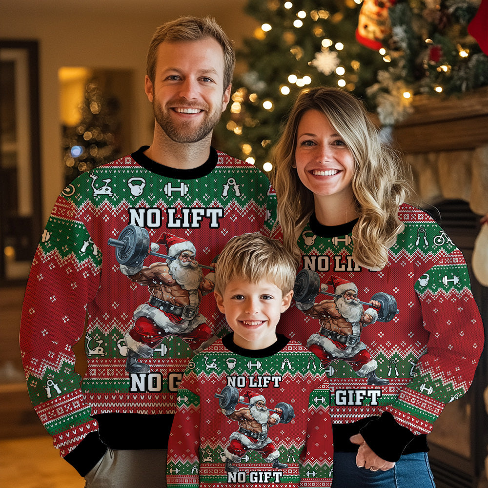 No Lift No Gift Santa Ugly Christmas Sweater