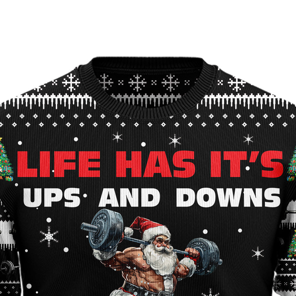 Life Has Its Ups And Downs We Call Them Squats Ugly Christmas Sweater