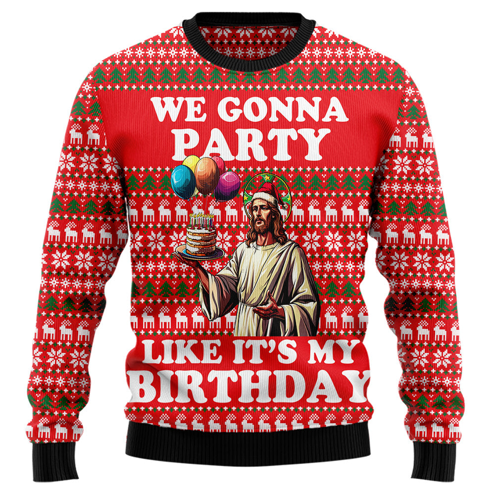 "We Gonna Party Like It's My Birthday" Birthday Jesus Ugly Christmas Sweater
