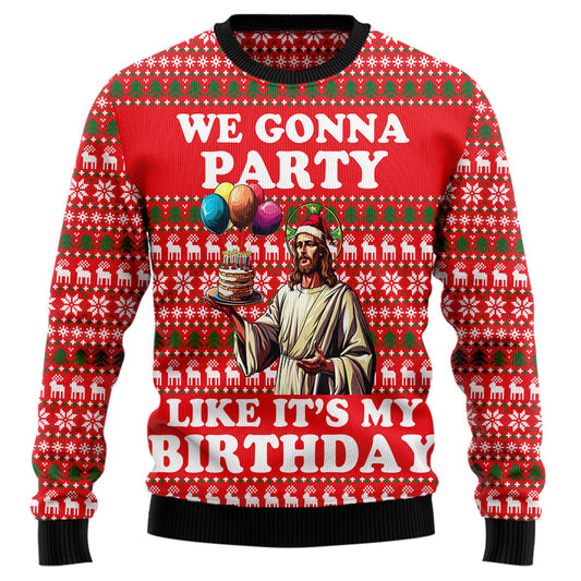 "We Gonna Party Like It's My Birthday" Birthday Jesus Ugly Christmas Sweater