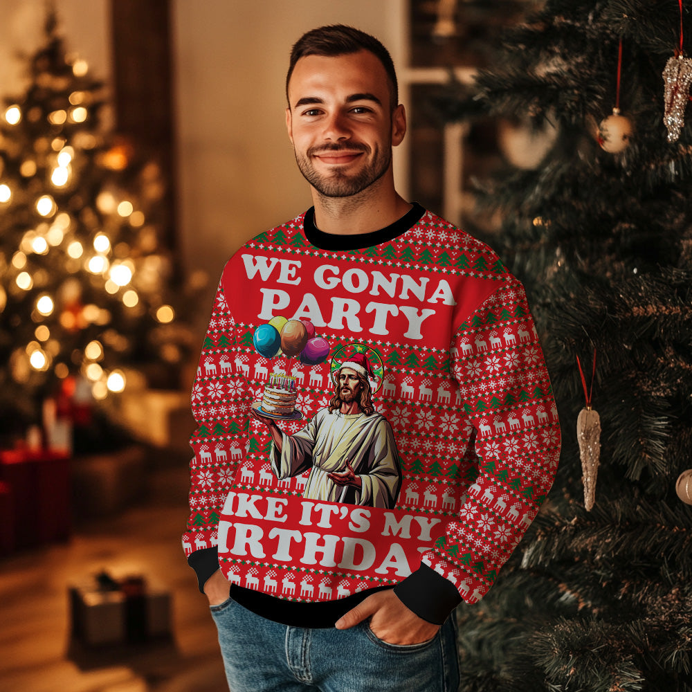 "We Gonna Party Like It's My Birthday" Birthday Jesus Ugly Christmas Sweater